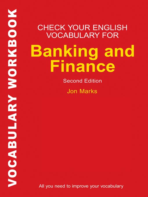 Title details for Check Your English Vocabulary for Banking & Finance by Jon Marks - Available